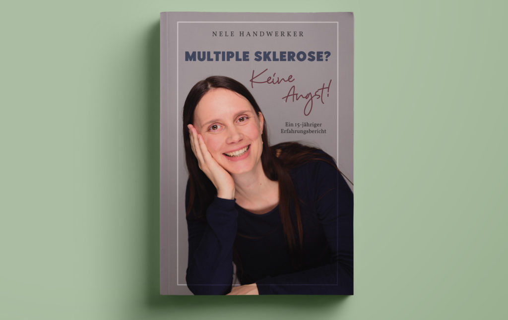 Buchcover vom Sachbuch "Multiple Sklerose? Keine Angst! Ein 15-jähriger Erfahrungsbericht".